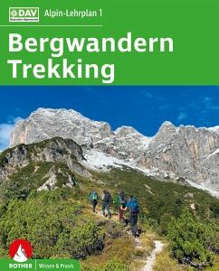 Alpin-Lehrplan 1: Bergwandern - Trekking