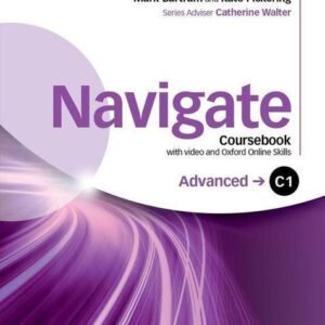 Navigate: C1 Advanced: Coursebook with DVD and Oxford Online Skills Program
