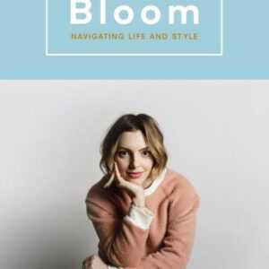 Bloom: Navigating Life and Style