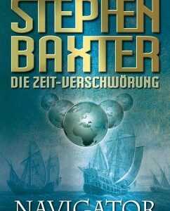 Die Zeit-Verschwörung 3: Navigator (eBook, ePUB)