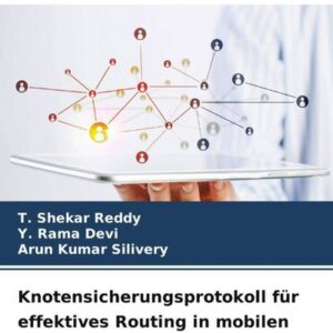 Knotensicherungsprotokoll für effektives Routing in mobilen Ad-hoc-Netzen