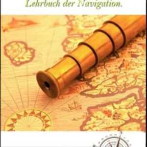 Lehrbuch der Navigation.