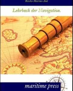 Lehrbuch der Navigation.