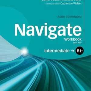 Navigate: B1+ Intermediate: Workbook with CD (with key)