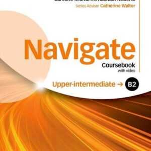 Navigate: B2 Upper-Intermediate: Coursebook, e-Book and Oxford Online Skills Program