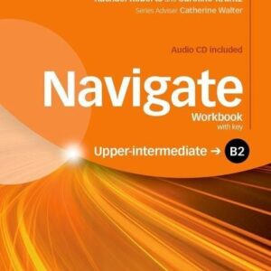 Navigate: B2 Upper-intermediate. Workbook with CD (with Key)