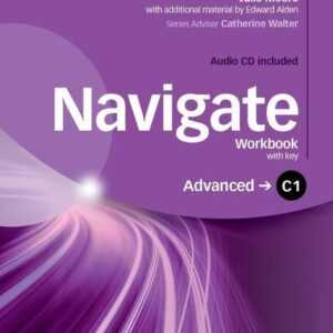 Navigate: C1 Advanced. Workbook with CD (with Key)