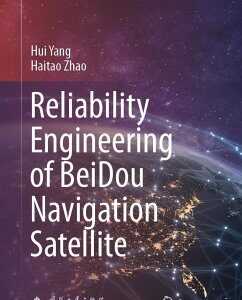 Reliability Engineering of Beidou Navigation Satellite