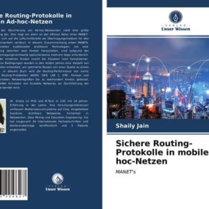 Sichere Routing-Protokolle in mobilen Ad-hoc-Netzen