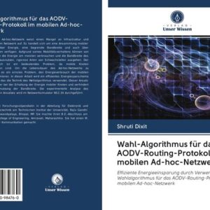 Wahl-Algorithmus für das AODV-Routing-Protokoll im mobilen Ad-hoc-Netzwerk