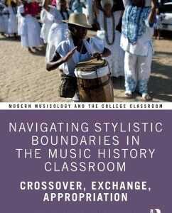 Navigating Stylistic Boundaries in the Music History Classroom