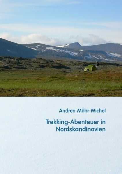 Trekking-Abenteuer in Nordskandinavien