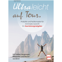 Paul Pietsche Verlage Ultraleicht auf Tour Produkte und Packkonzepte für minimales Gewicht - Sachbücher & Lustiges von Paul Pietsch Verlage EAN:9783613509078