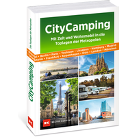 CityCamping - mit Zelt und Wohnmobil in die Toplagen der Metropolen - Campingführer von Delius Klasing EAN:9783667116895