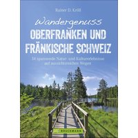 Bruckmann Wandergenuss Oberfranken und Fränkische Schweiz Buch - Campingführer EAN:9783734313653