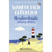 Bruckmann Wander Dich glücklich Nordseeküste Schleswig Holstein Buch  - Campingführer EAN:9783734320583