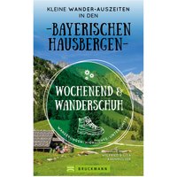 Bruckmann Wochenend und Wanderschuh Kleine Wander Auszeiten in den Bayerischen Hausbergen Buch - Campingführer EAN:9783734323454