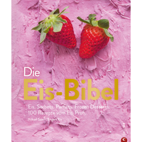 Bruckmann Die Eis-Bibel  - Campen & Kochen EAN:9783862441167