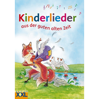 Edition XXL - Kinderlieder aus der guten alten Zeit - Sachbücher & Lustiges EAN:9783897366145