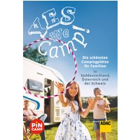 Yes we camp! Die schönsten Campingplätze für Familien in Süddeutschland