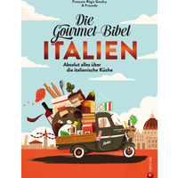 Bruckmann Die Gourmet Bibel Italien - Campen & Kochen EAN:9783959615785